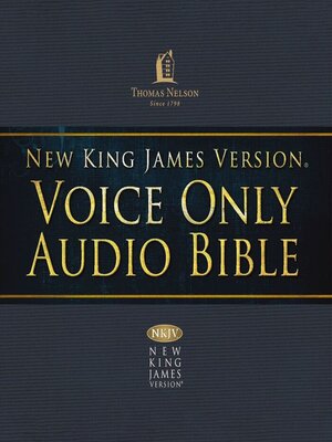 cover image of Voice Only Audio Bible--New King James Version, NKJV (Narrated by Bob Souer)